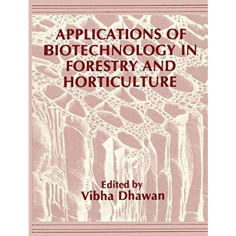 Applications of Biotechnology in Forestry and Horticulture [Paperback]