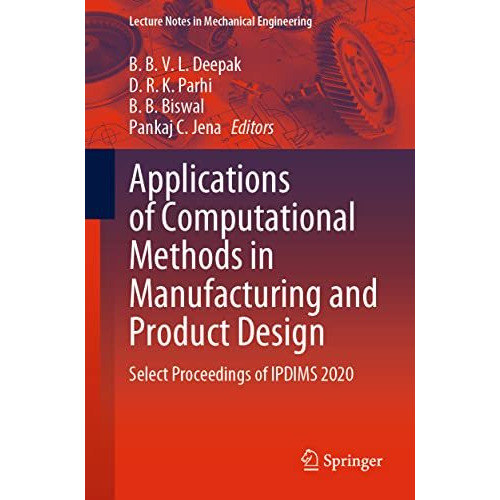 Applications of Computational Methods in Manufacturing and Product Design: Selec [Paperback]