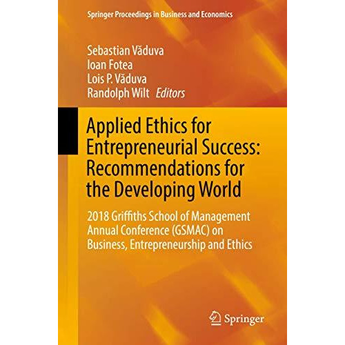 Applied Ethics for Entrepreneurial Success: Recommendations for the Developing W [Hardcover]