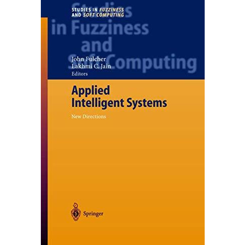 Applied Intelligent Systems: New Directions [Hardcover]