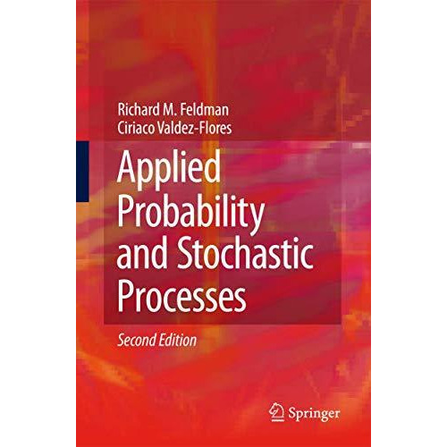 Applied Probability and Stochastic Processes [Hardcover]