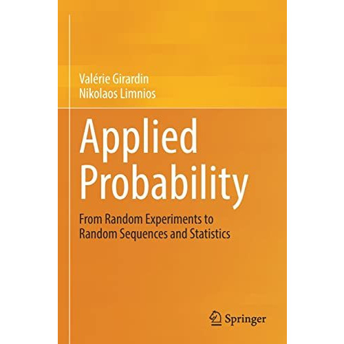 Applied Probability: From Random Experiments to Random Sequences and Statistics [Paperback]