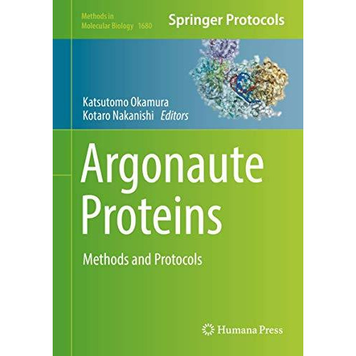 Argonaute Proteins: Methods and Protocols [Hardcover]