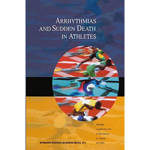 Arrhythmias and Sudden Death in Athletes [Hardcover]