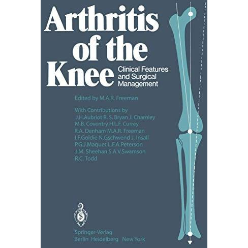 Arthritis of the Knee: Clinical Features and Surgical Management [Paperback]