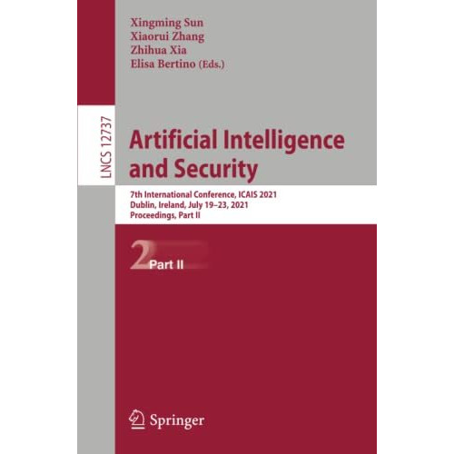 Artificial Intelligence and Security: 7th International Conference, ICAIS 2021,  [Paperback]