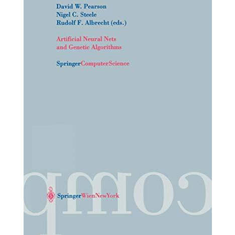 Artificial Neural Nets and Genetic Algorithms: Proceedings of the International  [Paperback]