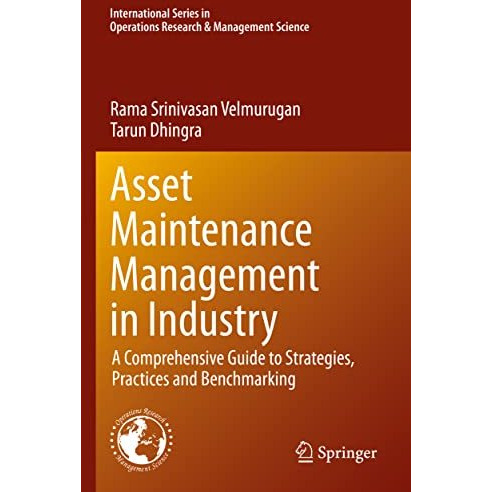 Asset Maintenance Management in Industry: A Comprehensive Guide to Strategies, P [Paperback]