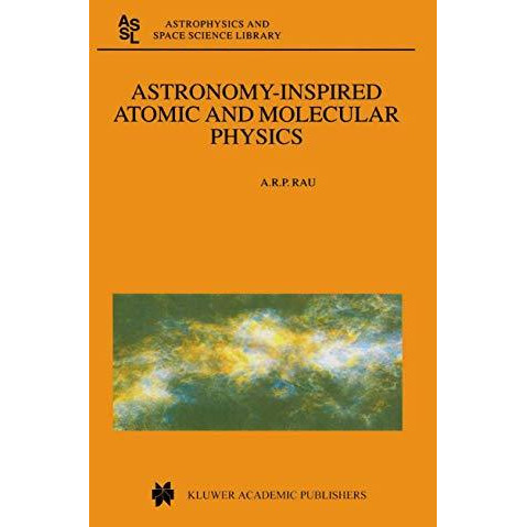 Astronomy-Inspired Atomic and Molecular Physics [Paperback]