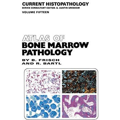 Atlas of Bone Marrow Pathology [Paperback]