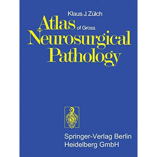 Atlas of Gross Neurosurgical Pathology [Paperback]