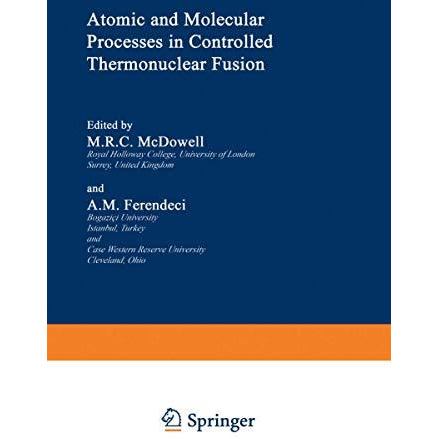 Atomic and Molecular Processes in Controlled Thermonuclear Fusion [Paperback]