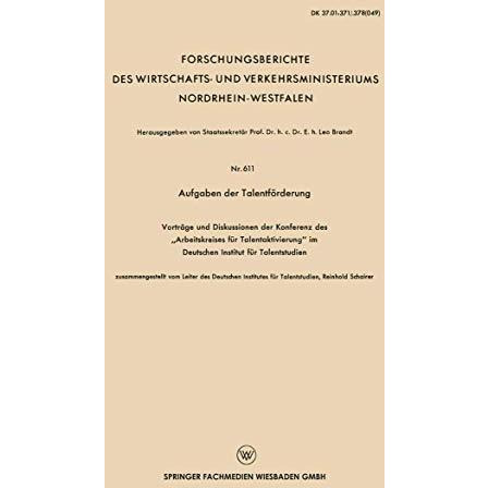 Aufgaben der Talentf?rderung: Vortr?ge und Diskussionen der Konferenz des Arbei [Paperback]