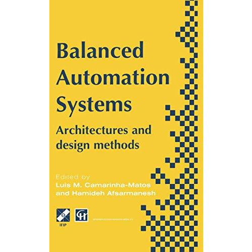 Balanced Automation Systems: Architectures and design methods [Paperback]