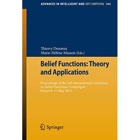 Belief Functions: Theory and Applications: Proceedings of the 2nd International  [Paperback]