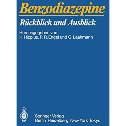 Benzodiazepine: R?ckblick und Ausblick [Paperback]