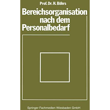 Bereichsorganisation nach dem Personalbedarf: Mit Beispielen analytischer Person [Paperback]