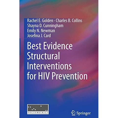 Best Evidence Structural Interventions for HIV Prevention [Paperback]