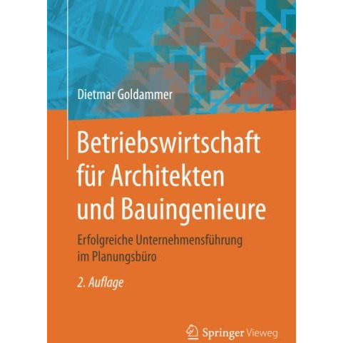 Betriebswirtschaft f?r Architekten und Bauingenieure: Erfolgreiche Unternehmensf [Paperback]