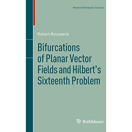 Bifurcations of Planar Vector Fields and Hilbert's Sixteenth Problem [Paperback]