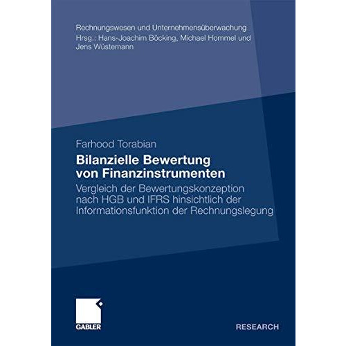 Bilanzielle Bewertung von Finanzinstrumenten: Vergleich der Bewertungskonzeption [Paperback]