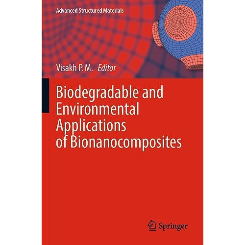 Biodegradable and Environmental Applications of Bionanocomposites [Paperback]