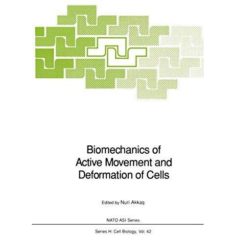 Biomechanics of Active Movement and Deformation of Cells [Paperback]