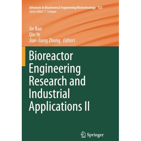 Bioreactor Engineering Research and Industrial Applications II [Paperback]