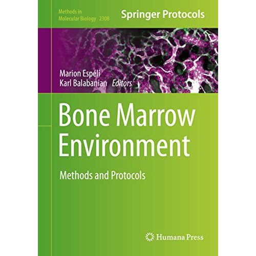 Bone Marrow Environment: Methods and Protocols [Hardcover]