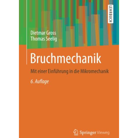 Bruchmechanik: Mit einer Einf?hrung in die Mikromechanik [Paperback]