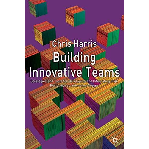 Building Innovative Teams [Hardcover]