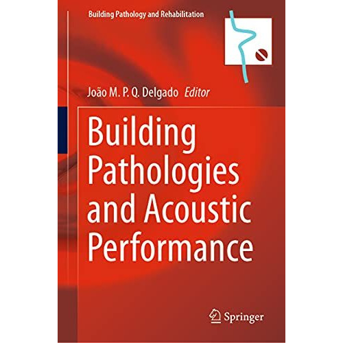 Building Pathologies and Acoustic Performance [Hardcover]