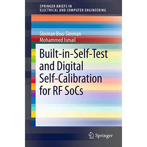 Built-in-Self-Test and Digital Self-Calibration for RF SoCs [Paperback]