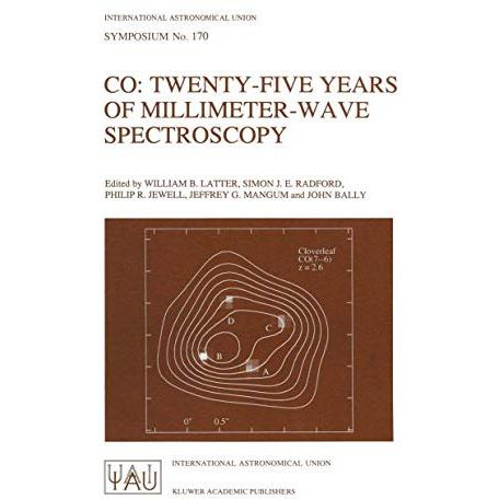 CO: Twenty-Five Years of Millimeter-Wave Spectroscopy: Proceedings of the 170th  [Paperback]