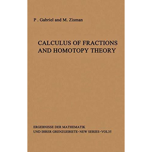 Calculus of Fractions and Homotopy Theory [Paperback]