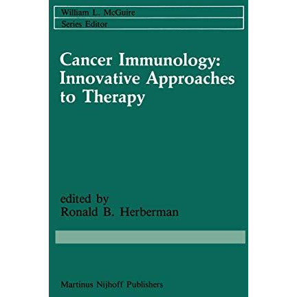 Cancer Immunology: Innovative Approaches to Therapy [Hardcover]