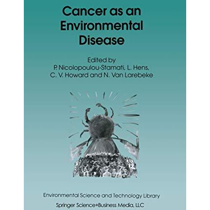 Cancer as an Environmental Disease [Hardcover]