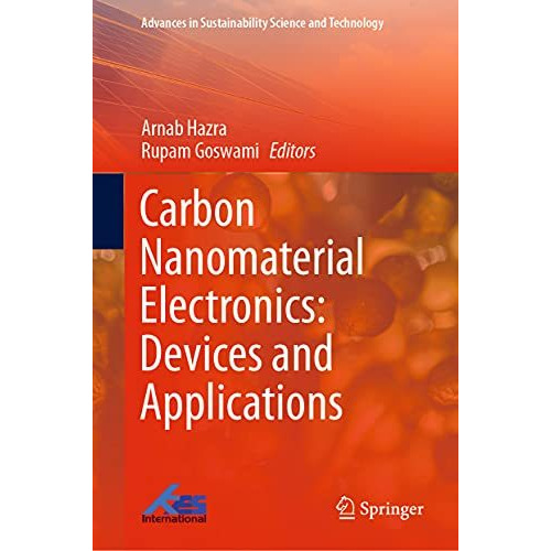 Carbon Nanomaterial Electronics: Devices and Applications [Hardcover]