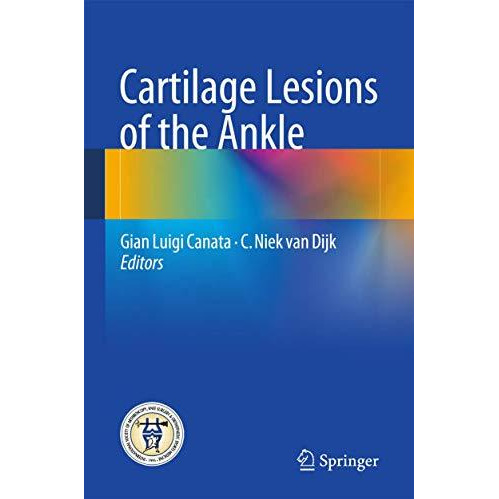 Cartilage Lesions of the Ankle [Paperback]