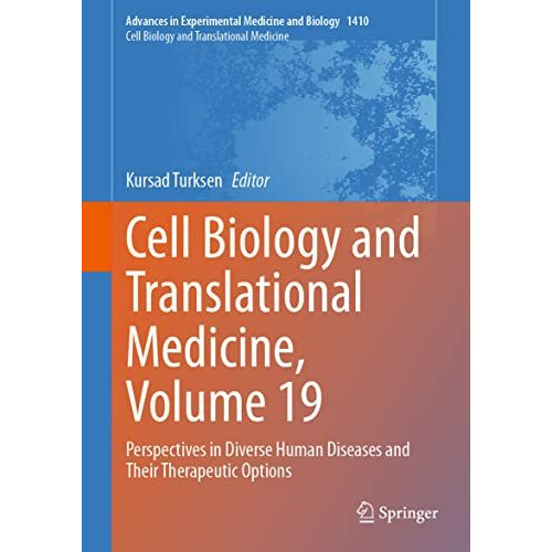 Cell Biology and Translational Medicine, Volume 19: Perspectives in Diverse Huma [Hardcover]