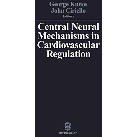 Central Neural Mechanisms of Cardiovascular Regulation [Paperback]