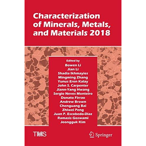 Characterization of Minerals, Metals, and Materials 2018 [Hardcover]