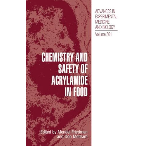 Chemistry and Safety of Acrylamide in Food [Paperback]