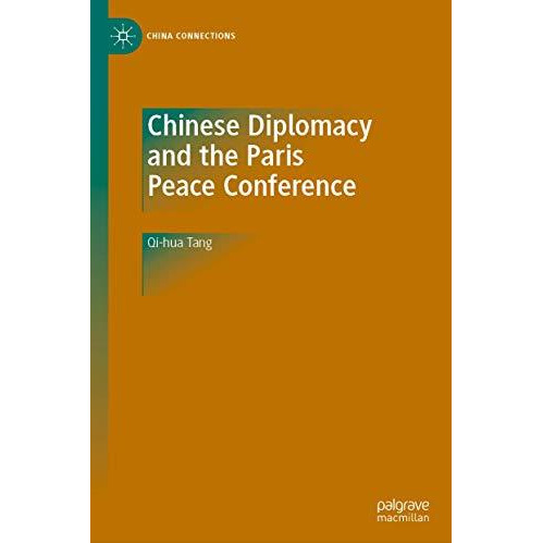 Chinese Diplomacy and the Paris Peace Conference [Hardcover]