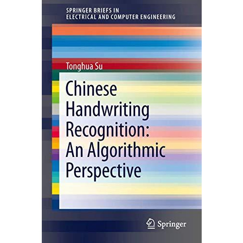 Chinese Handwriting Recognition: An Algorithmic Perspective [Paperback]