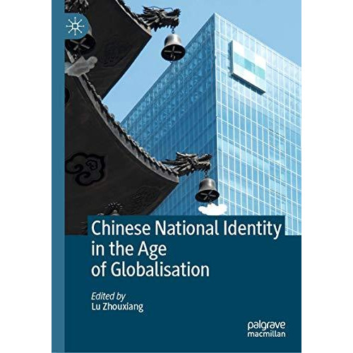 Chinese National Identity in the Age of Globalisation [Hardcover]