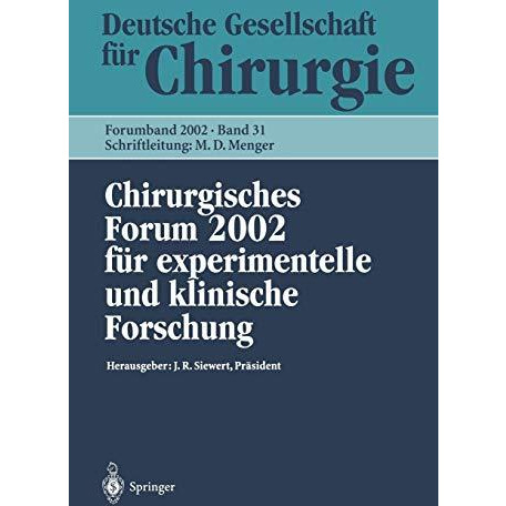 Chirurgisches Forum 2002: f?r experimentelle und klinische Forschung [Paperback]