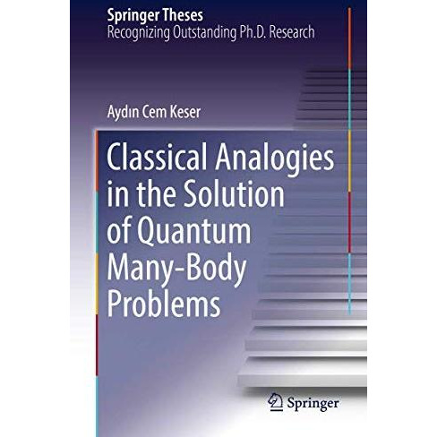 Classical Analogies in the Solution of Quantum Many-Body Problems [Hardcover]