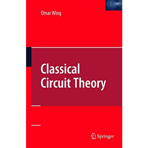 Classical Circuit Theory [Hardcover]