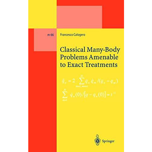 Classical Many-Body Problems Amenable to Exact Treatments: (Solvable and/or Inte [Paperback]